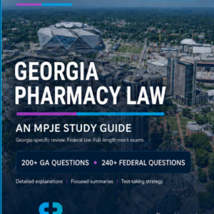 Georgia Pharmacy Law: An MPJE Print Study Guide