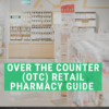 Over the Counter Retail Pharmacy Print Guide