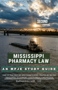 Mississippi Pharmacy Law: An MPJE® Online Preparatory Course